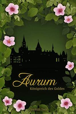 Alle Details zum Kinderbuch Aurum: Königreich des Goldes (Jahreszeiten-Tetralogie, Band 2) und ähnlichen Büchern