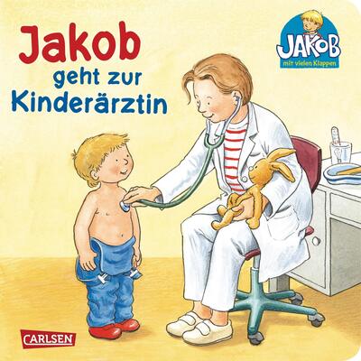 Alle Details zum Kinderbuch Jakob geht zur Kinderärztin: Pappbilderbuch über den Kinderarztbesuch ab 1,5 Jahren (Kleiner Jakob) und ähnlichen Büchern