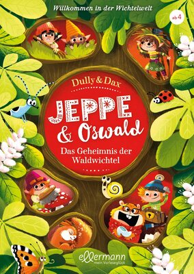 Alle Details zum Kinderbuch Willkommen in der Wichtelwelt: Das Geheimnis der Waldwichtel (Jeppe & Oswald, Band 2) und ähnlichen Büchern