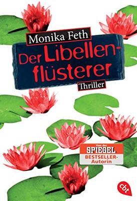 Alle Details zum Kinderbuch Der Libellenflüsterer: Thriller (Die Erdbeerpflücker-Reihe, Band 7) und ähnlichen Büchern