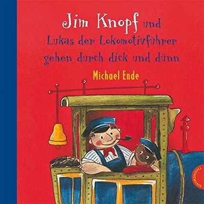 Alle Details zum Kinderbuch Jim Knopf: Jim Knopf und Lukas der Lokomotivführer gehen durch dick und dünn und ähnlichen Büchern