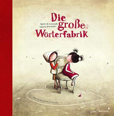 Alle Details zum Kinderbuch Jubiläumsausgabe - Die große Wörterfabrik: Großformatige Sonderausgabe mit hochwertiger Ausstattung und ähnlichen Büchern