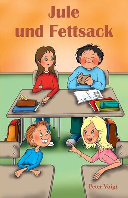 Alle Details zum Kinderbuch Jule und Fettsack: Eine Schulgeschichte gegen Mobbing und Ausgrenzung und ähnlichen Büchern