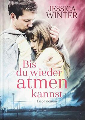 Alle Details zum Kinderbuch Bis du wieder atmen kannst Julia und Jeremy, Band 1: Liebesroman und ähnlichen Büchern