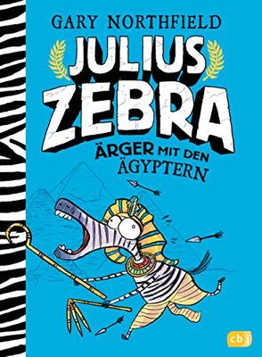 Alle Details zum Kinderbuch Julius Zebra - Ärger mit den Ägyptern (Die Julius Zebra-Reihe, Band 3) und ähnlichen Büchern