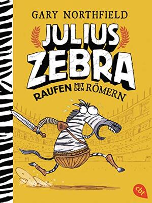 Alle Details zum Kinderbuch Julius Zebra - Raufen mit den Römern (Die Julius Zebra-Reihe, Band 1) und ähnlichen Büchern