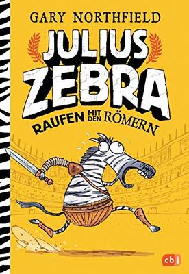 Julius Zebra - Raufen mit den Römern: Deutsche Erstausgabe (Die Julius Zebra-Reihe, Band 1) bei Amazon bestellen