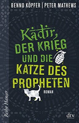 Alle Details zum Kinderbuch Kadir, der Krieg und die Katze des Propheten: Roman und ähnlichen Büchern