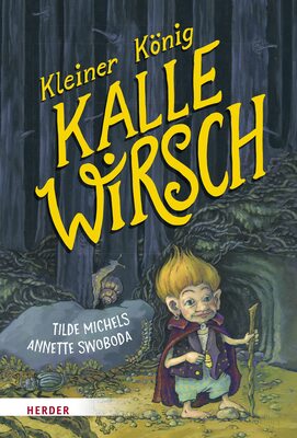 Alle Details zum Kinderbuch Kleiner König Kalle Wirsch und ähnlichen Büchern