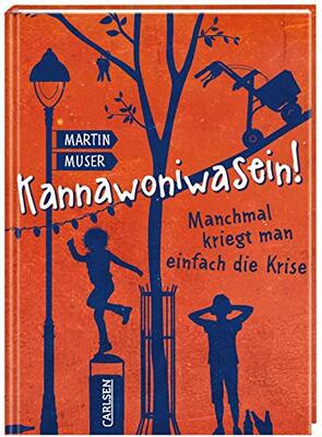 Alle Details zum Kinderbuch Kannawoniwasein 3: Kannawoniwasein! Manchmal kriegt man einfach die Krise (3) und ähnlichen Büchern