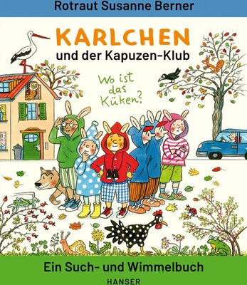 Alle Details zum Kinderbuch Karlchen und der Kapuzen-Klub: Ein Such- und Wimmelbuch und ähnlichen Büchern