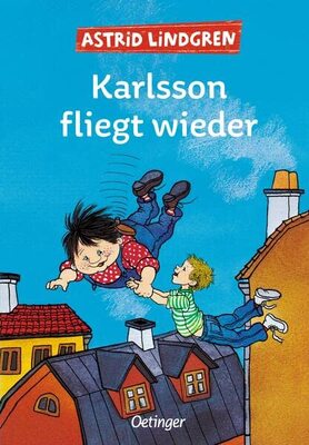 Alle Details zum Kinderbuch Karlsson vom Dach 2. Karlsson fliegt wieder und ähnlichen Büchern