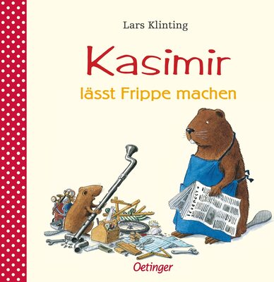 Alle Details zum Kinderbuch Kasimir lässt Frippe machen: Bilderbuch-Klassiker für Kinder ab 4 Jahren über das Reparieren und ähnlichen Büchern