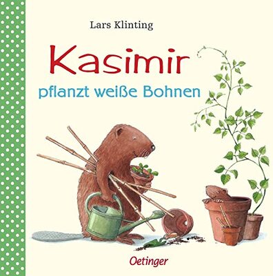 Alle Details zum Kinderbuch Kasimir pflanzt weiße Bohnen: Bilderbuch-Klassiker, der Kindern ab 4 Jahren erklärt, wie Pflanzenzucht funktioniert und ähnlichen Büchern