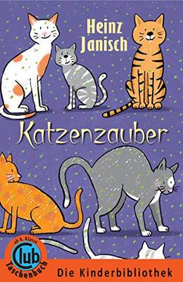 Alle Details zum Kinderbuch Katzenzauber: Deutschlandausgabe (Club-Taschenbuch-Reihe) und ähnlichen Büchern