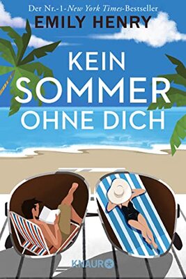 Kein Sommer ohne dich: Roman | Die neue romantische Komödie der amerikanischen #1-Bestseller-Autorin Emily Henry bei Amazon bestellen