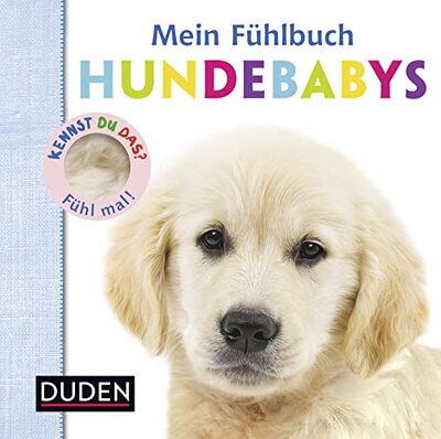 Kennst du das? Mein Fühlbuch Hundebabys: ab 12 Monaten bei Amazon bestellen