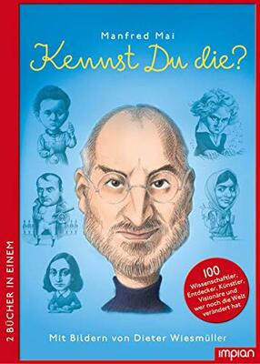 Alle Details zum Kinderbuch Kennst du die?: 100 Wissenschaftler, Entdecker, Künstler, Visionäre und wer noch die Welt verändert hat (Doppelband) und ähnlichen Büchern