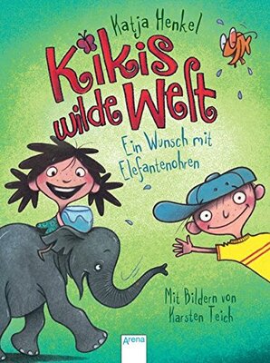 Alle Details zum Kinderbuch Kikis wilde Welt (2). Ein Wunsch mit Elefantenohren und ähnlichen Büchern