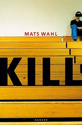 Alle Details zum Kinderbuch Kill und ähnlichen Büchern