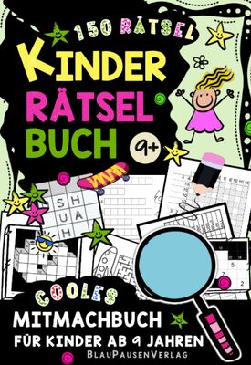 Alle Details zum Kinderbuch Kinder Rätselbuch ab 9 Jahren: Ultimativer neuer Rätselspaß mit Sudoku, Logicals, Denkrätsel, Labyrinthen, Wortsuche, Nonogrammen und Vielem mehr! und ähnlichen Büchern