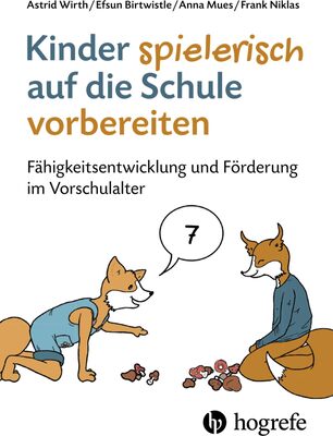 Alle Details zum Kinderbuch Kinder spielerisch auf die Schule vorbereiten: Fähigkeitsentwicklung und Förderung im Vorschulalter und ähnlichen Büchern