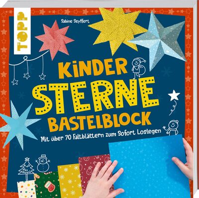 Alle Details zum Kinderbuch Kinder-Sterne-Bastelblock: Mit über 70 Faltblättern zum sofort Loslegen und ähnlichen Büchern