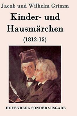 Alle Details zum Kinderbuch Kinder- und Hausmärchen: (1812-15) und ähnlichen Büchern