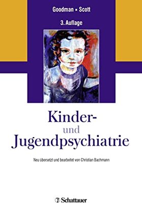 Alle Details zum Kinderbuch Kinder- und Jugendpsychiatrie: Neu übersetzt und bearbeitet von Christian Bachmann und ähnlichen Büchern