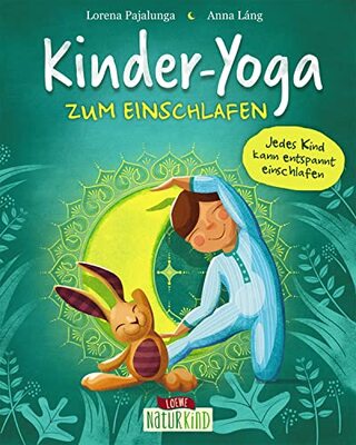 Kinder-Yoga zum Einschlafen: Yoga-Übungen für Kinder ab 3 Jahre (Naturkind - garantiert gut!) bei Amazon bestellen