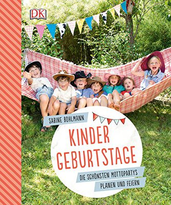 Alle Details zum Kinderbuch Kindergeburtstage: Die schönsten Mottopartys planen und feiern und ähnlichen Büchern