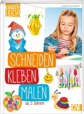 Alle Details zum Kinderbuch kinderleicht - schneiden, kleben, malen: ab 5 Jahren und ähnlichen Büchern