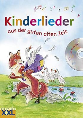 Alle Details zum Kinderbuch Kinderlieder aus der guten alten Zeit: mit CD und ähnlichen Büchern