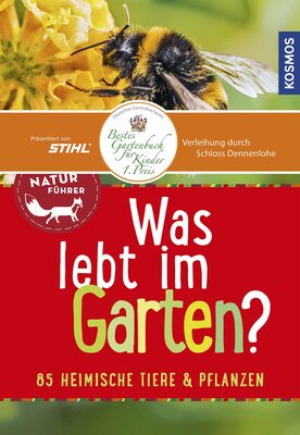 Alle Details zum Kinderbuch Was lebt im Garten? Kindernaturführer: 85 heimische Tiere und Pflanzen und ähnlichen Büchern