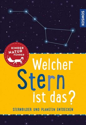 Alle Details zum Kinderbuch Welcher Stern ist das? Kindernaturführer und ähnlichen Büchern