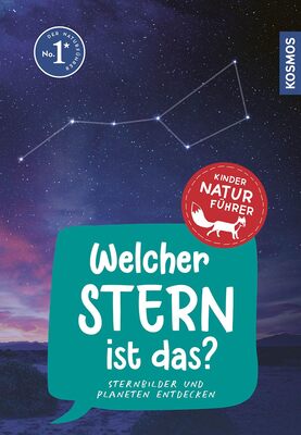 Alle Details zum Kinderbuch Welcher Stern ist das? Kindernaturführer: Sternbilder und Planeten entdecken und ähnlichen Büchern