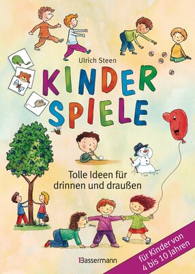 Alle Details zum Kinderbuch Kinderspiele: Tolle Ideen für drinnen und draußen für Kinder von 4 bis 10 Jahren und ähnlichen Büchern