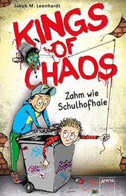Alle Details zum Kinderbuch Kings of Chaos (1). Zahm wie Schulhofhaie und ähnlichen Büchern