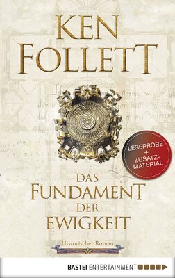 Alle Details zum Kinderbuch Leseprobe: Das Fundament der Ewigkeit: Historischer Roman (Kingsbridge-Roman 3) und ähnlichen Büchern