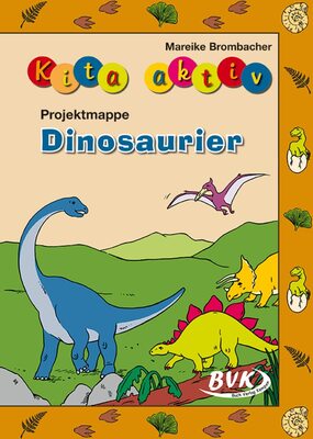 Alle Details zum Kinderbuch Kita aktiv "Projektmappe Dinosaurier" und ähnlichen Büchern