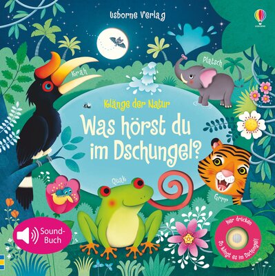 Alle Details zum Kinderbuch Klänge der Natur: Was hörst du im Dschungel? (Klänge-der-Natur-Reihe) und ähnlichen Büchern