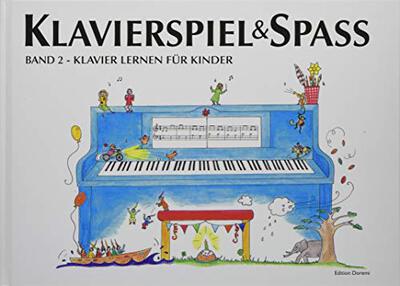 Klavierspiel & Spaß / Band 2: Klavier lernen für Kinder: inkl. Tastenschablone (passend für alle Klaviere/Keyboards mit normaler Tastengröße) bei Amazon bestellen