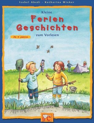Alle Details zum Kinderbuch Kleine Feriengeschichten zum Vorlesen (Kleine Geschichten zum Vorlesen) und ähnlichen Büchern
