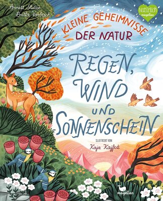 Alle Details zum Kinderbuch Kleine Geheimnisse der Natur - Regen, Wind und Sonnenschein: Ein Sachbilderbuch für Kinder ab 4 Jahren und ähnlichen Büchern