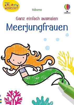 Alle Details zum Kinderbuch Kleine Kreativ-Werkstatt - Ganz einfach ausmalen: Meerjungfrauen: märchenhafte Ausmalvorlagen mit Unterwasser-Motiven – ab 3 Jahren (Kleine-Kreativ-Werkstatt-Reihe) und ähnlichen Büchern