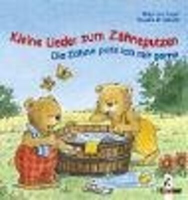 Alle Details zum Kinderbuch Kleine Lieder zum Zähneputzen - Die Zähne putz ich mir gerne (Pappbilderbuch) und ähnlichen Büchern