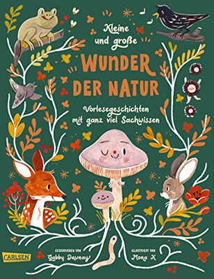 Alle Details zum Kinderbuch Kleine und große Wunder der Natur: Vorlesegeschichten mit ganz viel Sachwissen | Achtsam der Natur begegnen. Für Kinder ab 4 Jahren. und ähnlichen Büchern