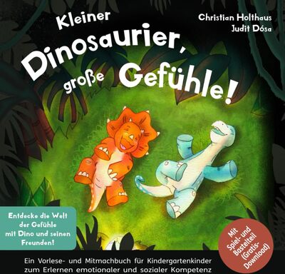 Alle Details zum Kinderbuch Kleiner Dinosaurier, große Gefühle! Entdecke die Welt der Gefühle mit Dino und seinen Freunden. Ein Vorlese- und Mitmachbuch für Kindergartenkinder ... Mit Spiel- und Bastelteil (Gratis-Download) und ähnlichen Büchern