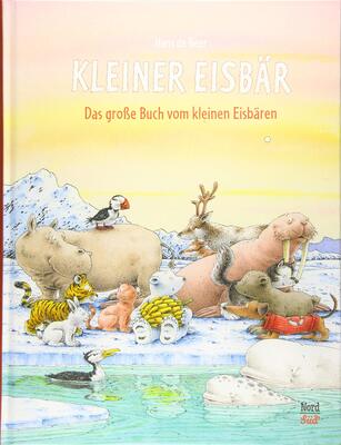 Alle Details zum Kinderbuch Das große Buch vom Kleinen Eisbären: Alle 10 Abenteuer. Sammelband (Der kleiner Eisbär) und ähnlichen Büchern