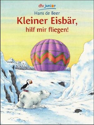 Alle Details zum Kinderbuch Kleiner Eisbär, hilf mir fliegen! (dtv junior Lesebär / Die Reihe für Leseanfänger. Grosse Druckschrift) und ähnlichen Büchern